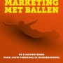 Rudy Moenaert en Henry Robben (Marketing met ballen)